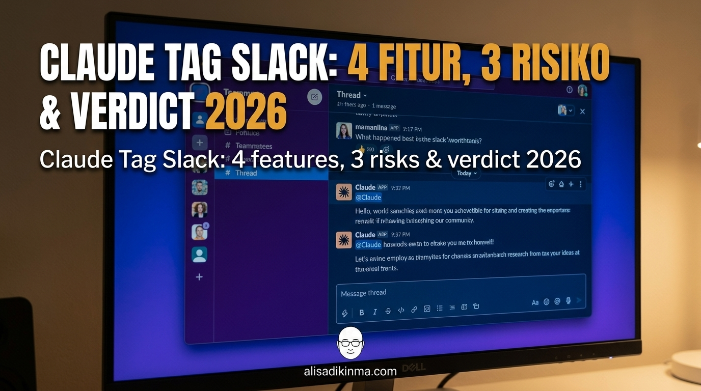 Claude Tag Slack: 4 Features, 3 Risks & Verdict 2026